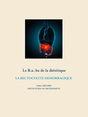 cover image of Le B.a.-ba de la diététique de la rectocolite hémorragique